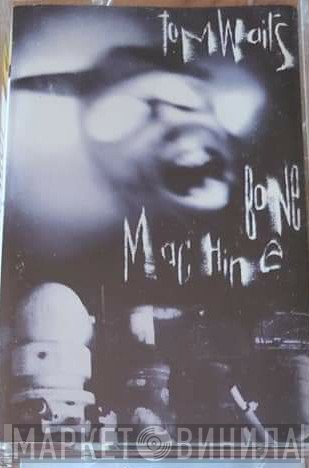 Tom Waits  - Bone Machine