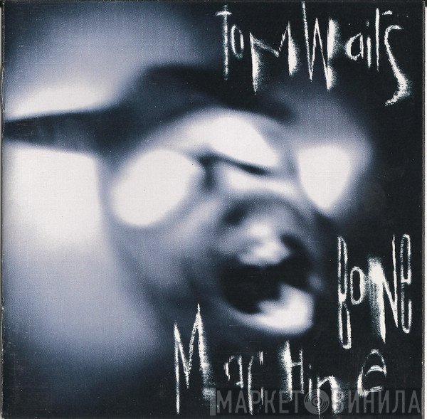 Tom Waits  - Bone Machine