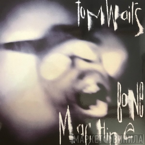 Tom Waits  - Bone Machine