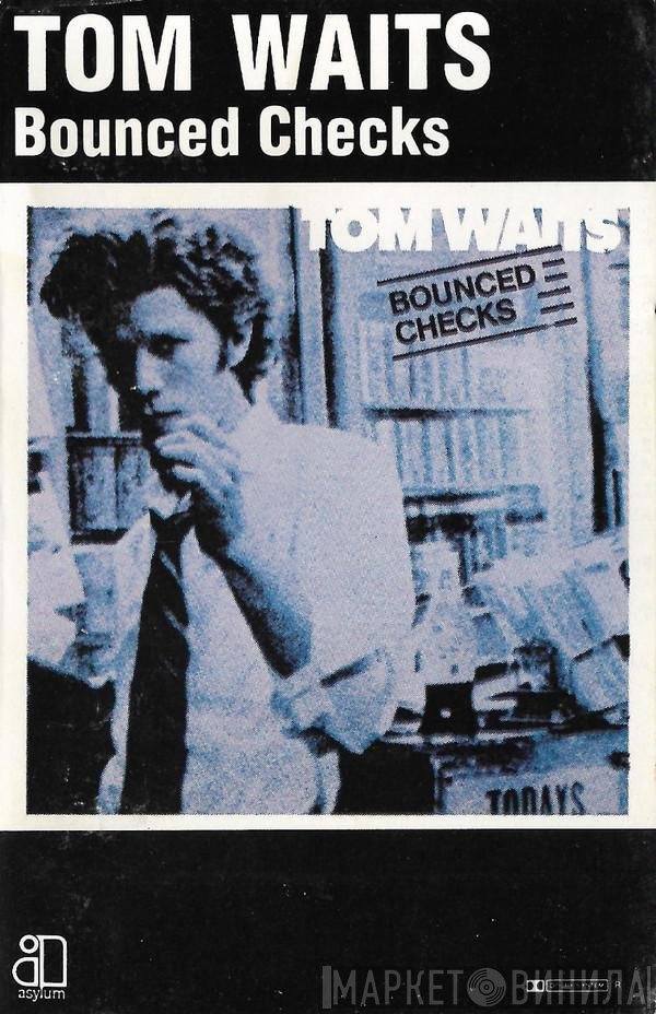 Tom Waits - Bounced Checks