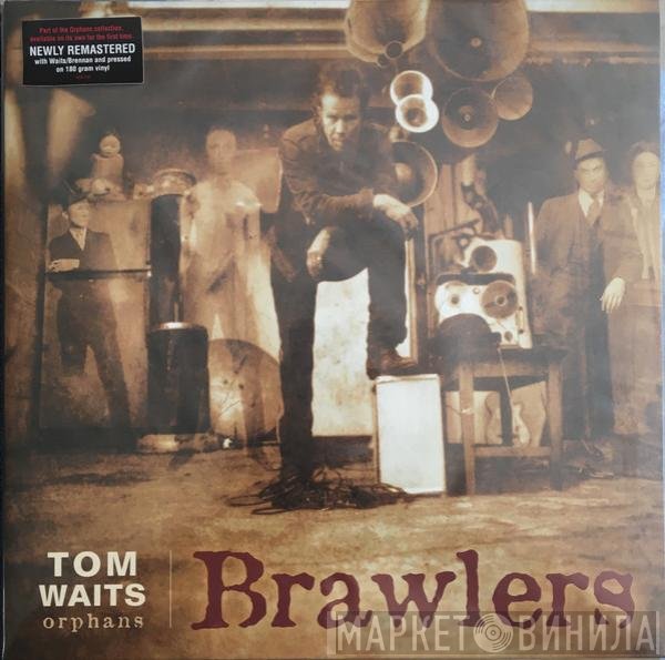 Tom Waits - Brawlers