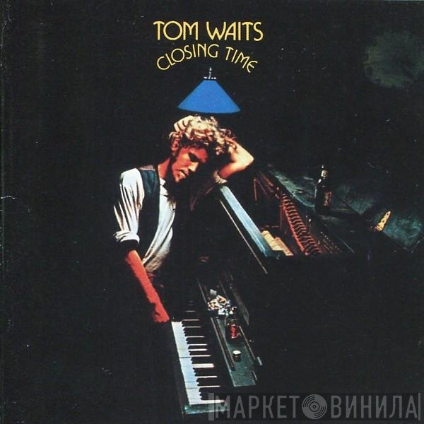 Tom Waits  - Closing Time