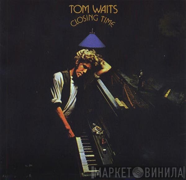 Tom Waits  - Closing Time