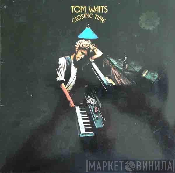 Tom Waits  - Closing Time
