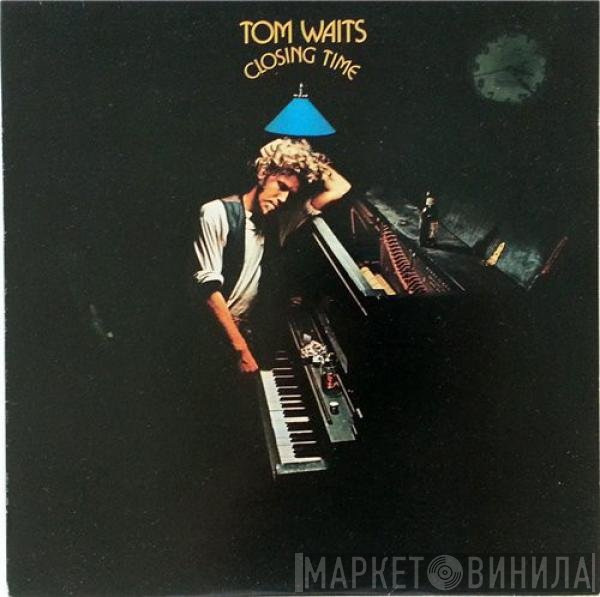 Tom Waits  - Closing Time