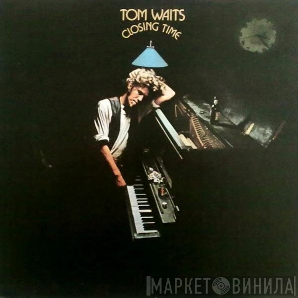 Tom Waits  - Closing Time
