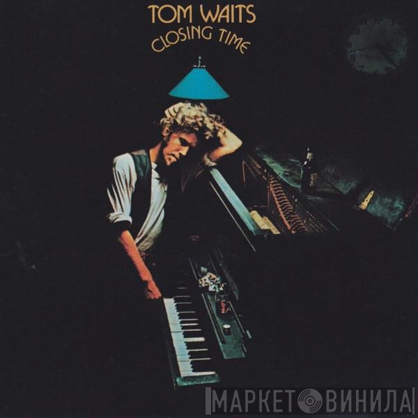 Tom Waits  - Closing Time