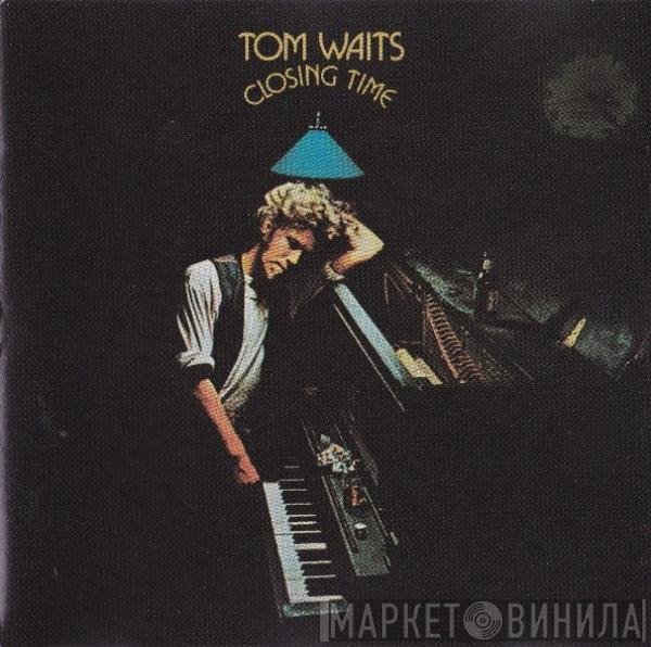 Tom Waits  - Closing Time