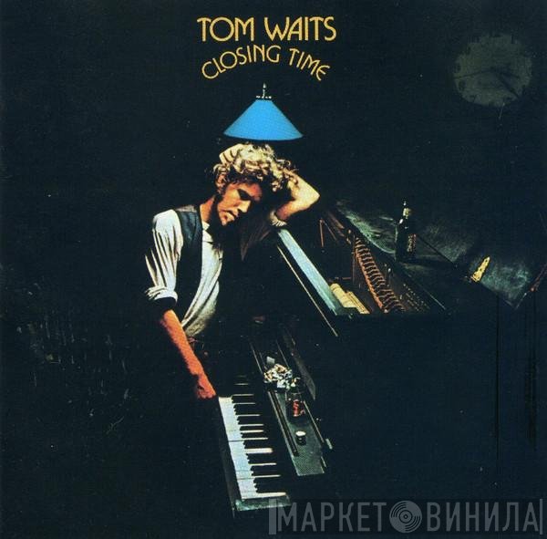 Tom Waits  - Closing Time