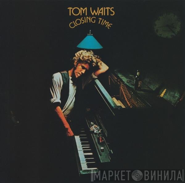 Tom Waits  - Closing Time