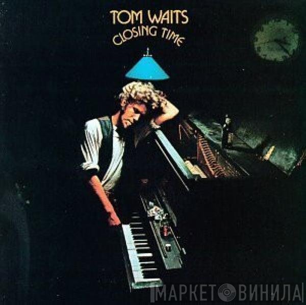 Tom Waits  - Closing Time