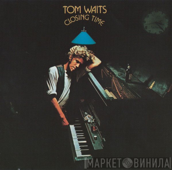 Tom Waits  - Closing Time