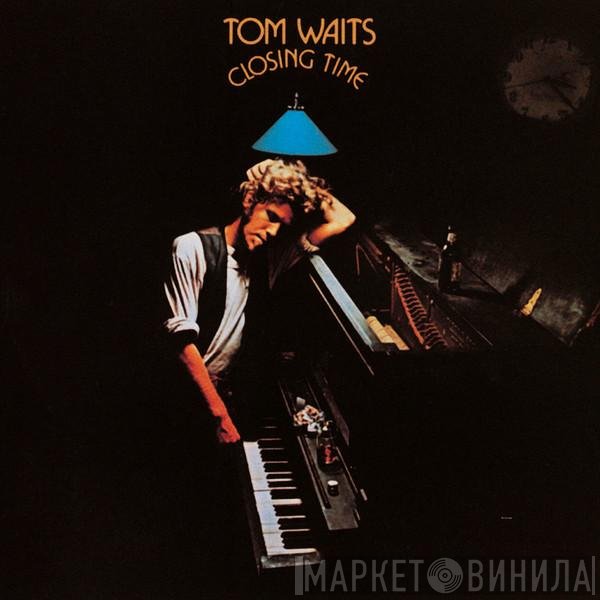 Tom Waits  - Closing Time