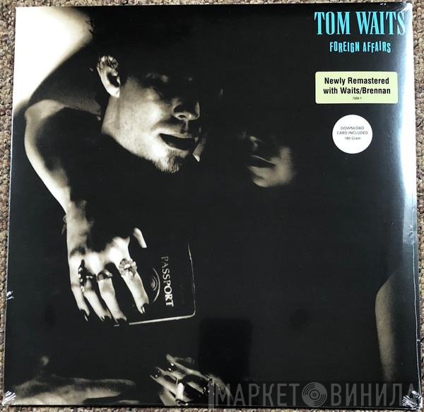 Tom Waits - Foreign Affairs
