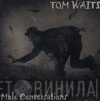 Tom Waits  - Mule Conversations