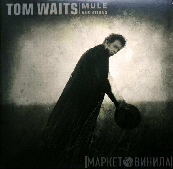 Tom Waits  - Mule Variations