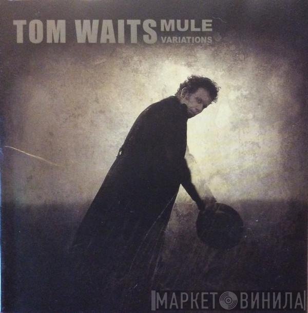 Tom Waits  - Mule Variations