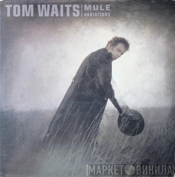 Tom Waits - Mule Variations