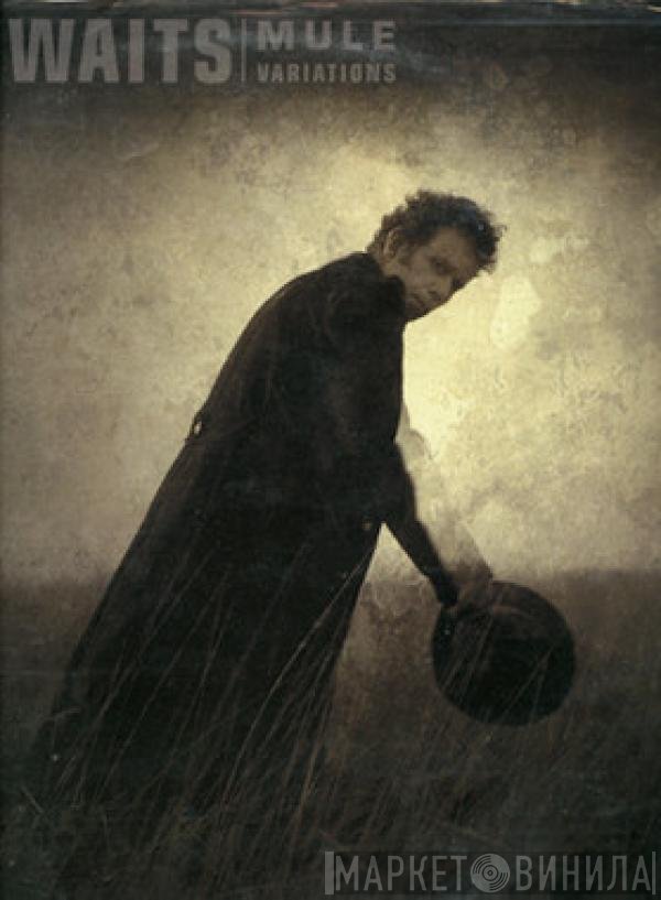Tom Waits  - Mule Variations