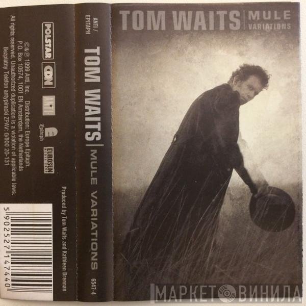 Tom Waits  - Mule Variations