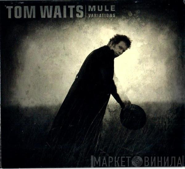 Tom Waits  - Mule Variations