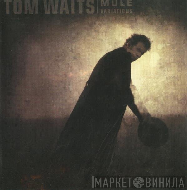 Tom Waits  - Mule Variations