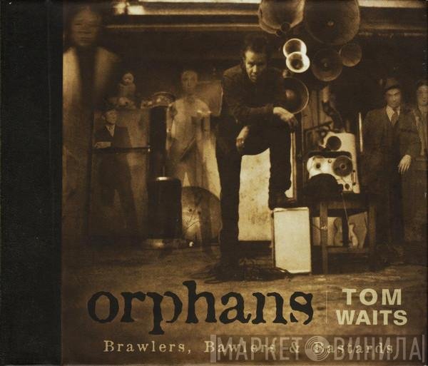 Tom Waits  - Orphans: Brawlers, Bawlers & Bastards