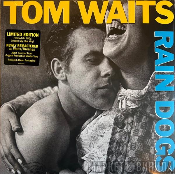 Tom Waits  - Rain Dogs