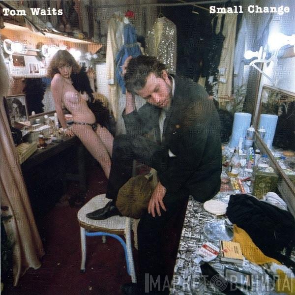 Tom Waits  - Small Change