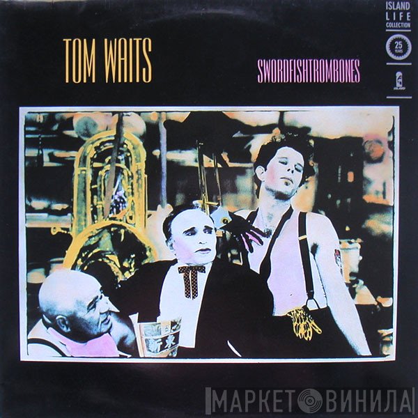 Tom Waits  - Swordfishtrombones