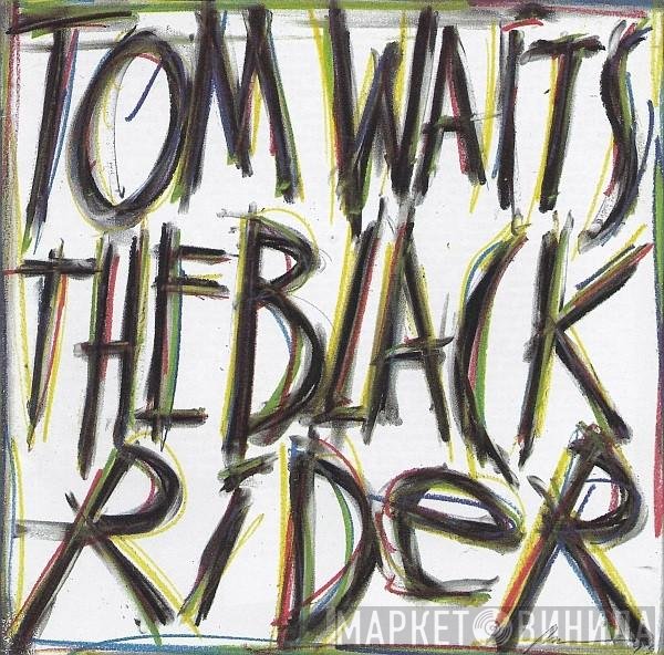 Tom Waits  - The Black Rider