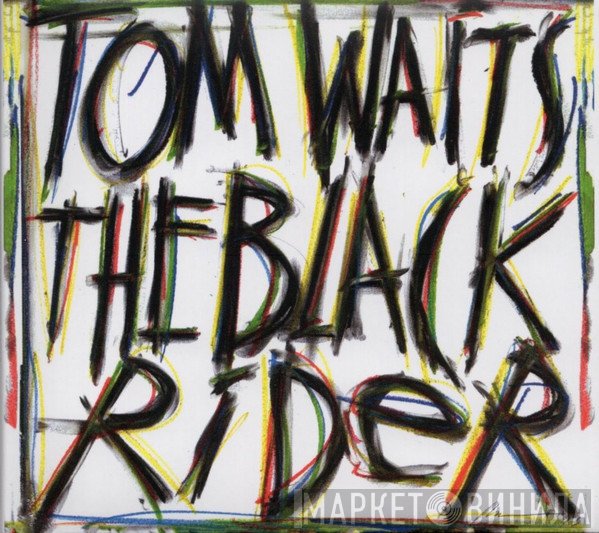 Tom Waits - The Black Rider