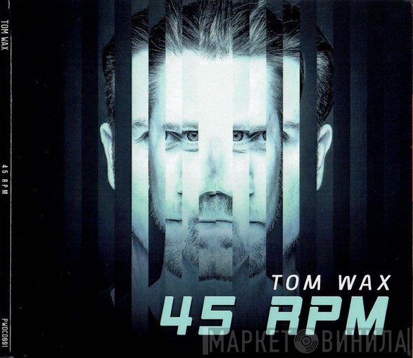 Tom Wax  - 45 RPM