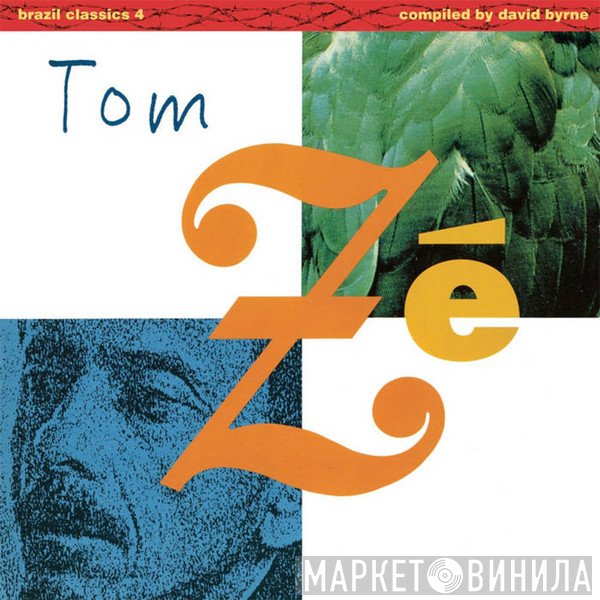 Tom Zé - Brazil Classics 4: The Best Of Tom Zé - Massive Hits