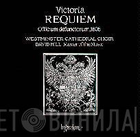 Tomás Luis De Victoria / David Hill, Westminster Cathedral Choir  - Requiem