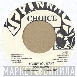Tomahawk , MC Lab - Agony You Want /  Rock So You Dip So