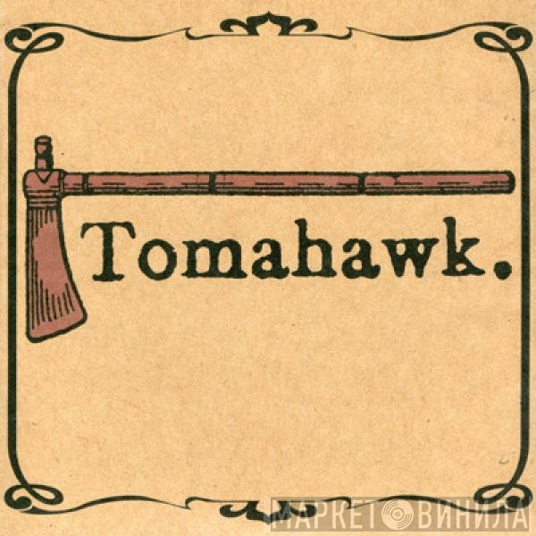 Tomahawk   - Tomahawk