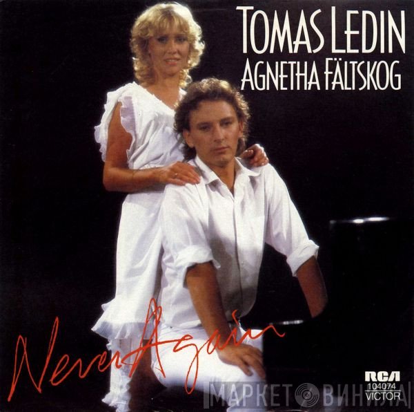 Tomas Ledin & Agnetha Fältskog  - Never Again