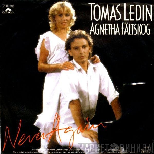 Tomas Ledin, Agnetha Fältskog  - Never Again