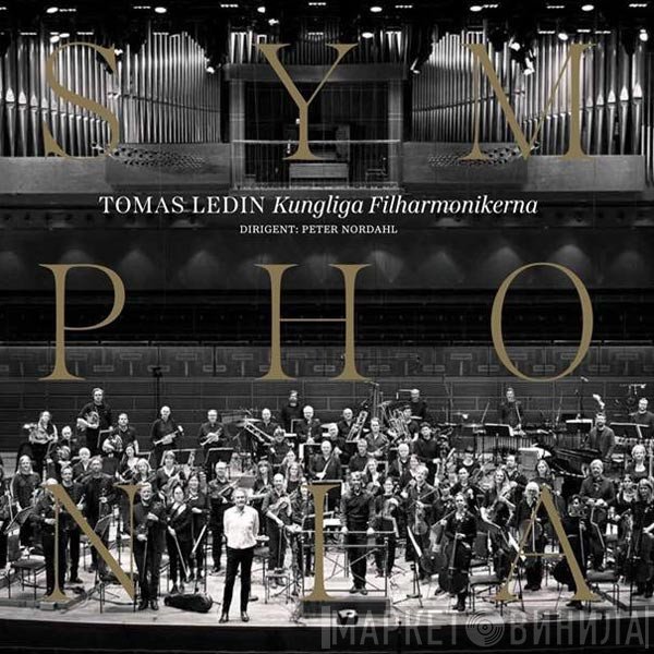 Tomas Ledin, Kungliga Filharmonikerna  - Symphonia