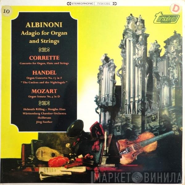 Tomaso Albinoni, Wolfgang Amadeus Mozart, Georg Friedrich Händel, Michel Corrette - Adagio For Organ And Strings / Concerto For Organ, Flute And Strings / Organ Concerto No. 13 In F / Organ Sonata No. 4 In D