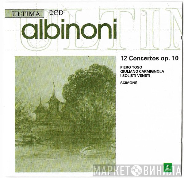 Tomaso Albinoni, Claudio Scimone, I Solisti Veneti - 12 Concertos Op.10 For Violin, Strings And Harpsicord