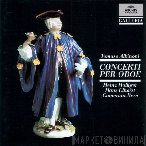 Tomaso Albinoni, Heinz Holliger, Camerata Bern, Hans Elhorst - Concerti Per Oboe (Aus = From Op. 7)