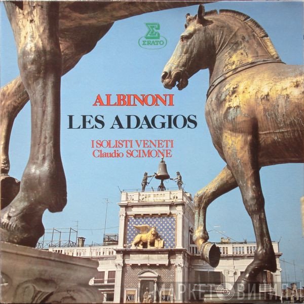 Tomaso Albinoni, I Solisti Veneti, Claudio Scimone - Les Adagios