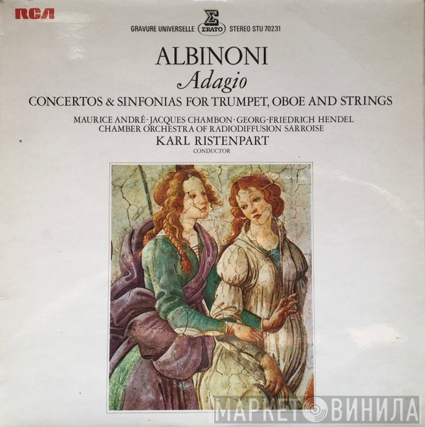 Tomaso Albinoni, Maurice André, Jacques Chambon, Georg Friedrich Hendel, Kammerorchester Des Saarländischen Rundfunks, Saarbrücken, Karl Ristenpart - Adagio, Concertos And Sinfonias For Trumpet, Oboe And Strings