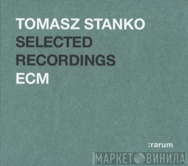 Tomasz Stańko  - Selected Recordings
