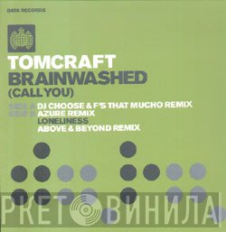 Tomcraft - Brainwashed (Call You)