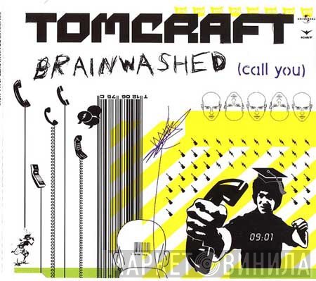 Tomcraft  - Brainwashed (Call You)