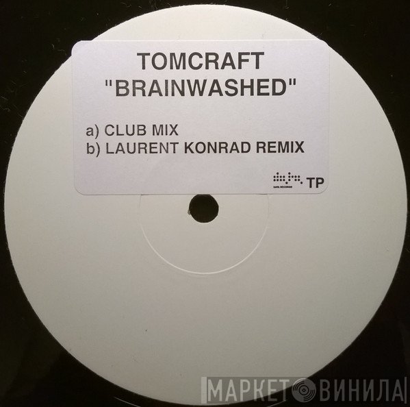 Tomcraft - Brainwashed