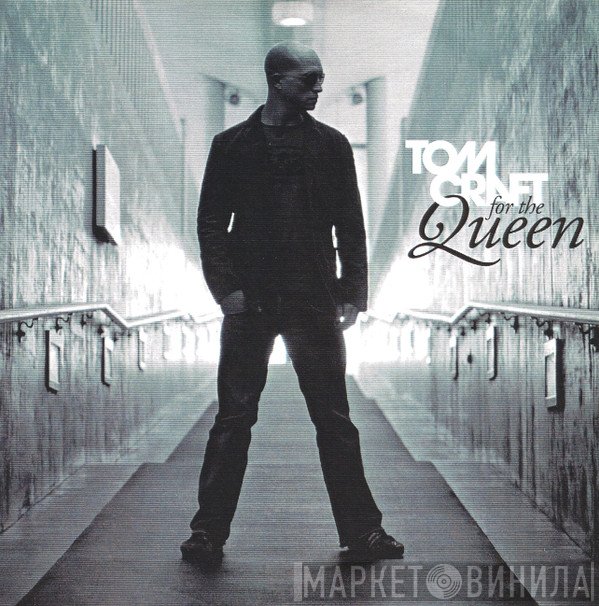 Tomcraft  - For The Queen